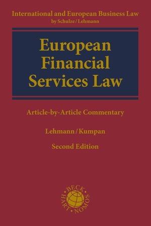 Lehmann, Matthias / Christoph Kumpan (Hrsg.). European Financial Services Law - Article-by-Article Commentary. Bloomsbury Publishing plc, 2026.