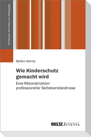Wie Kinderschutz gemacht wird