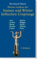 Kleines Lexikon der Namen und Wörter keltischen Ursprungs