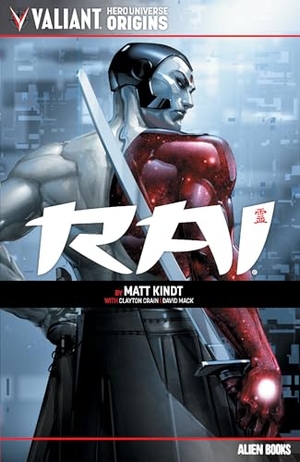 Kindt, Matt. Valiant Hero Universe Origins: Rai. IDW Publishing, 2024.