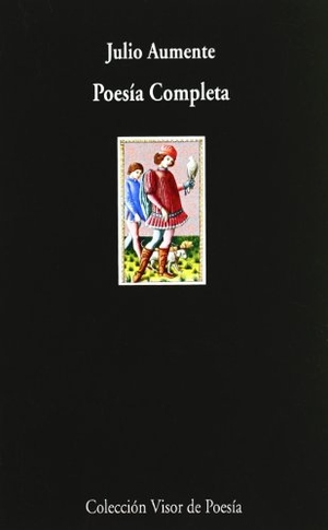 Villena, Luis Antonio De / Inglada Roselló, Rafael et al. Poesía completa. Visor libros, S.L., 2007.