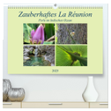 Zauberhaftes La Reúnion - Perle im Indischen Ozean (hochwertiger Premium Wandkalender 2025 DIN A2 quer), Kunstdruck in Hochglanz