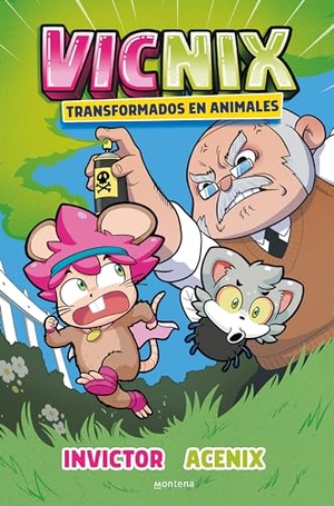 Invictor / Acenix. Vicnix, Pero Transformados En Animales / Vicnix, But This Time as Animals. Prh Grupo Editorial, 2023.