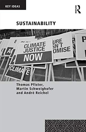 Pfister, Thomas / Schweighofer, Martin et al. Sustainability. Taylor & Francis Ltd (Sales), 2016.