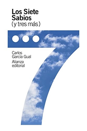 García Gual, Carlos. Los siete sabios (y tres más). Alianza Editorial, 2018.