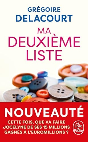 Delacourt, Grégoire. Ma deuxième liste - Roman. Hachette, 2025.