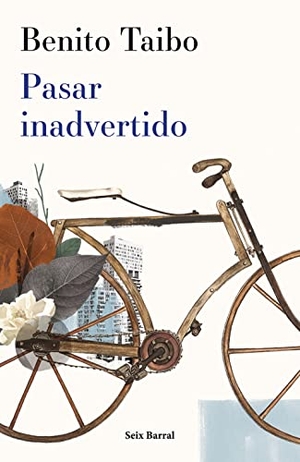 Taibo, Benito. Pasar Inadvertido. Planeta Publishing Corp, 2023.