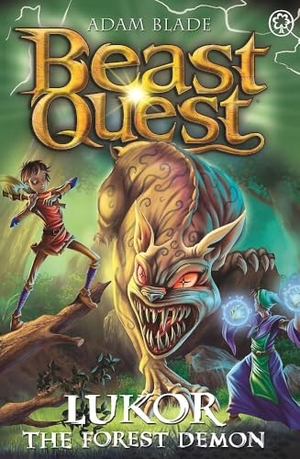 Blade, Adam. Beast Quest: Lukor the Forest Demon - Series 29 Book 4. Hachette Children's Group, 2023.