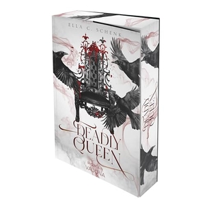 Schenk, Ella C.. Deadly Queen - Dark Romantasy - Mit limitiertem Farbschnitt!. VAJONA Verlag, 2025.