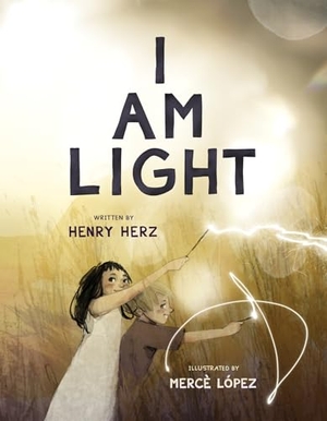 Herz, Henry. I Am Light. Tilbury House,U.S., 2026.