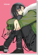 Lethal Dose of Love