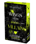 WINGS of the broken VILLAIN