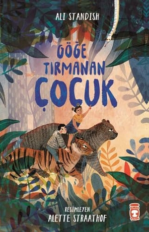 Standish, Ali. Göge Tirmanan Cocuk. Timas Cocuk, 2021.