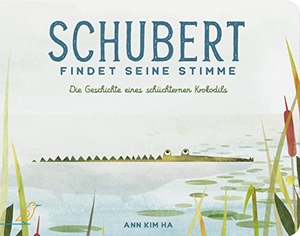 Ha, Ann Kim. Schubert findet seine Stimme - Die Geschichte eines schüchternen Krokodils. CalmeMara Verlag, 2023.