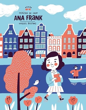 Dominguez, David. Pepitas de Oro: Ana Frank / Gold Nuggets: Anne Frank. Prh Grupo Editorial, 2020.