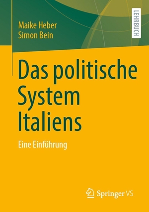 Heber, Maike / Simon Bein. Das politische System Italiens - Eine Einführung. Springer-Verlag GmbH, 2026.