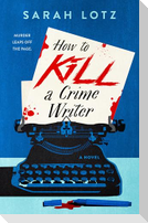 How to Kill a Crime Writer