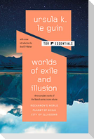 Worlds of Exile and Illusion: Three Complete Novels of the Hainish Series in One Volume--Rocannon's World; Planet of Exile; City of Illusions
