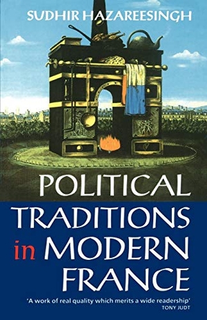 Hazareesingh, Sudhir. Political Traditions in Modern France. OUP Oxford, 1994.