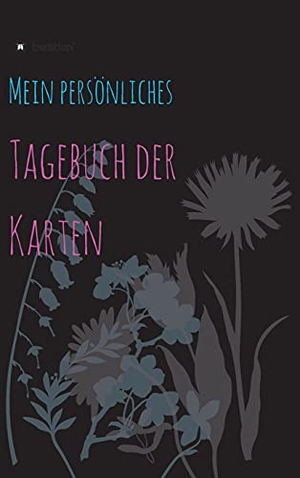 Ehrhardt, Katja. Tagebuch der Karten - mein persönliches Kartenlegetagebuch. tredition, 2021.