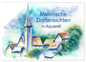 Malerische Dorfansichten in Aquarell (Wandkalender 2024 DIN A2 quer), CALVENDO Monatskalender