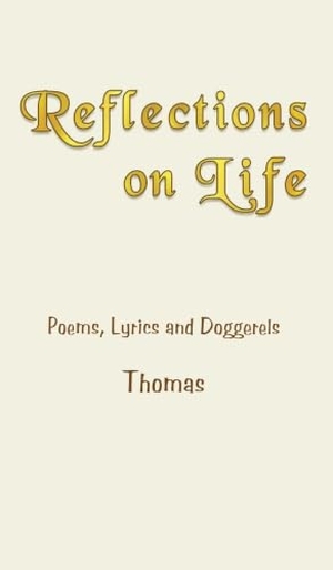 Thomas. Reflections on Life. Maple Publishers, 2026.