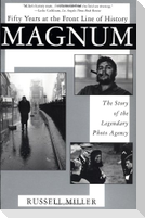 Magnum: Fifty Years at the Front Line of History: The Story of the Legendary Photo Agency