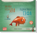 Der faule Fisch Sefa (Deutsch-Ukrainisch)