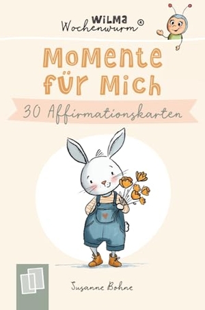 Wilma Wochenwurm - Momente für mich - 30 Affirmationskarten für pädagogische Fachkräfte. Verlag an der Ruhr GmbH, 2026.