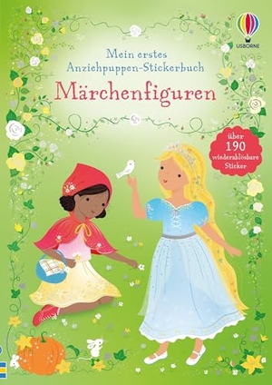 Watt, Fiona. Mein erstes Anziehpuppen-Stickerbuch: Märchenfiguren - Stickerheft mit über 190 wiederablösbaren Stickern - für Kinder ab 4 Jahren. Usborne Verlag, 2026.