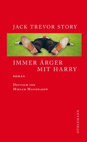 Story, Jack Trevor. Immer Ärger mit Harry. Doerlemann Verlag, 2018.