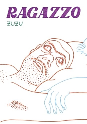 Zuzu. Ragazzo. Coconino Press, 2025.