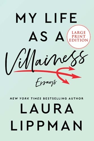 Lippman, Laura. My Life as a Villainess LP. HarperCollins, 2023.