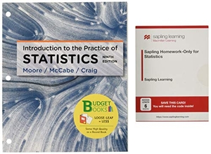 Moore, David S / McCabe, George P et al. Loose-Leaf Version for the Introduction to the Practice of Statistics & Sapling Homework-Only for Statistics (Six-Month Access). W. H. Freeman, 2018.