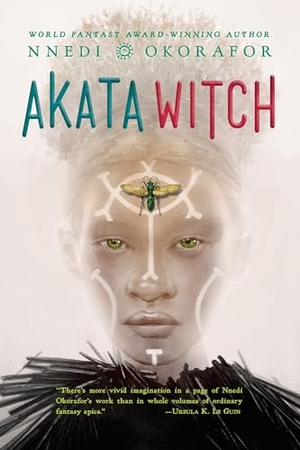 Okorafor, Nnedi. Akata Witch. Penguin LLC  US, 2017.