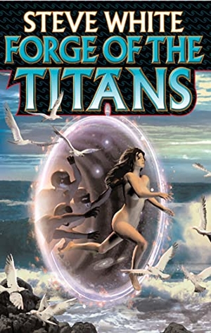 White, Steve. Forge of the Titans. Baen, 2005.