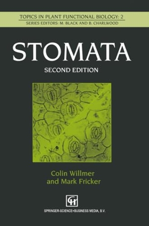 Willmer, C. / M. Fricker. Stomata. Springer Netherlands, 2012.