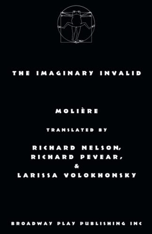 Moliere. The Imaginary Invalid. Broadway Play Publishing, 2021.