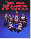 Traditional Santa Carving with Tom Wolfe