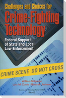 Challenges and Choices for Crime-Fighting Technology