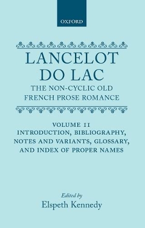 Kennedy. LANCELOT DU LAC V2 C. Oxford University Press, 2018.