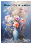 Blossoms & Vases (Wall Calendar 2025 DIN A4 portrait), CALVENDO 12 Month Wall Calendar