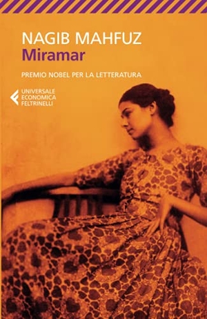 Mahfuz, Nagib. Miramar. Feltrinelli, 2021.