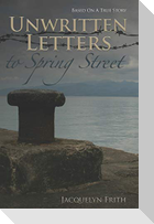 Unwritten Letters To Spring Street