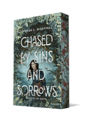 Chased by Sins and Sorrows