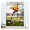 Madeira - wiederentdeckt (hochwertiger Premium Wandkalender 2024 DIN A2 hoch), Kunstdruck in Hochglanz