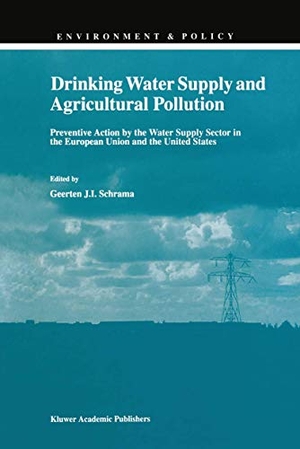 Schrama, G. J. (Hrsg.). Drinking Water Supply and Agricultural Pollution - Preventive Action by the Water Supply Sector in the European Union and the United States. Springer Netherlands, 1998.