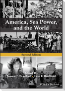 America, Sea Power, and the World