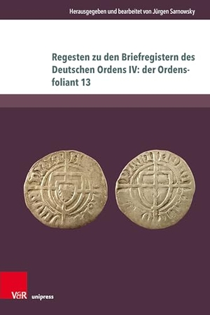 Sarnowsky, Jürgen (Hrsg.). Regesten zu den Briefregistern des Deutschen Ordens IV: der Ordensfoliant 13. V & R Unipress GmbH, 2024.