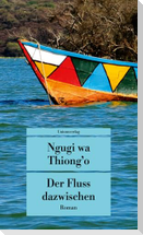 Der Fluss dazwischen